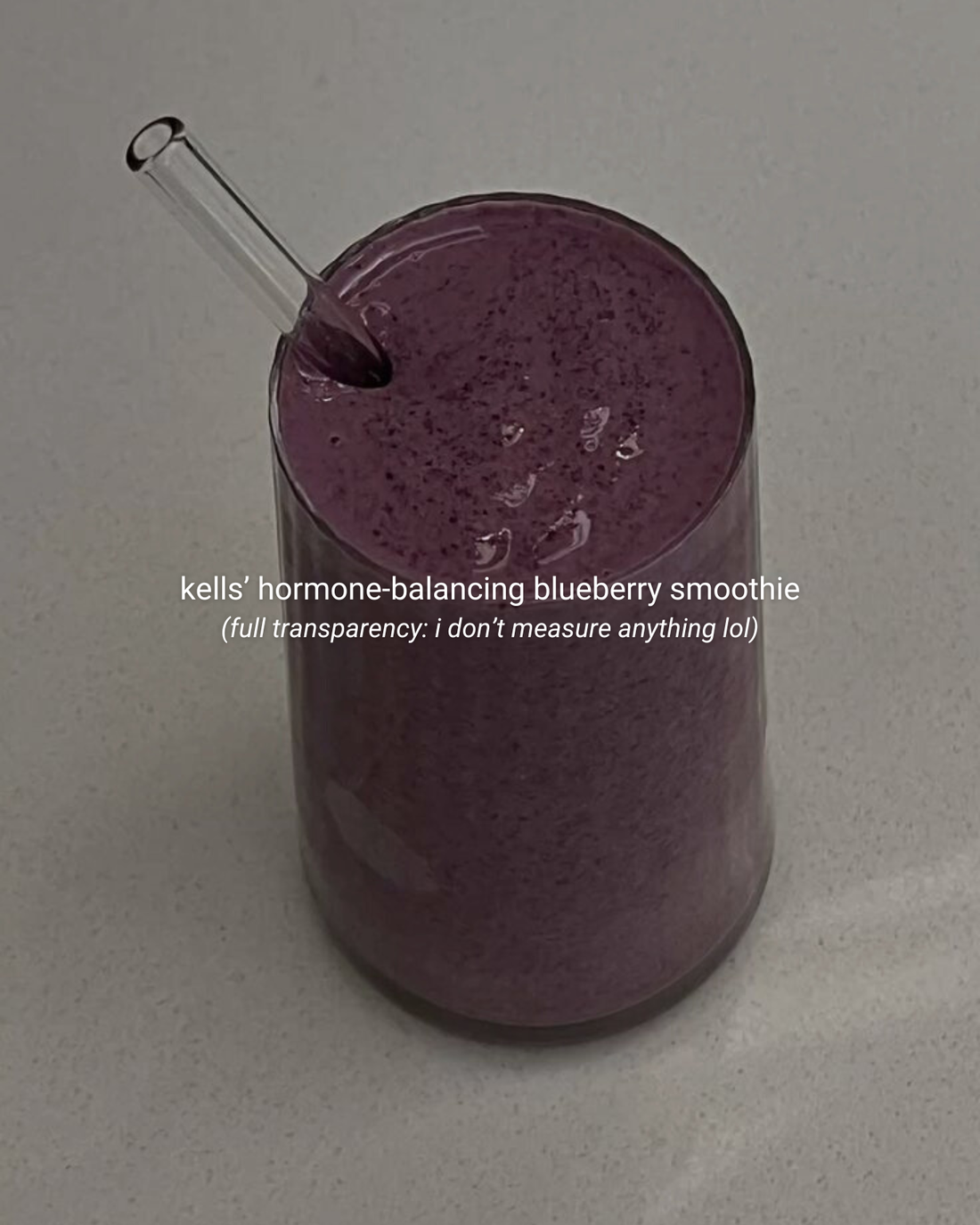 kells’ hormone-balancing blueberry smoothie (i swear by this)